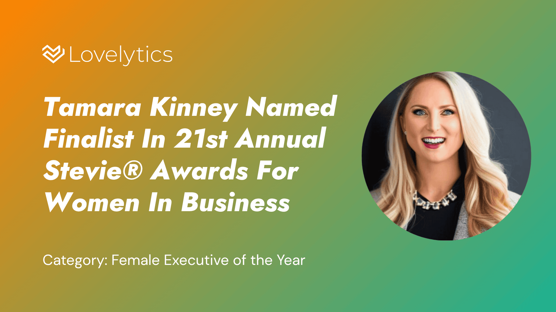Tamara Kinney Named Finalist In 21st Annual Stevie® Awards For Women In Business