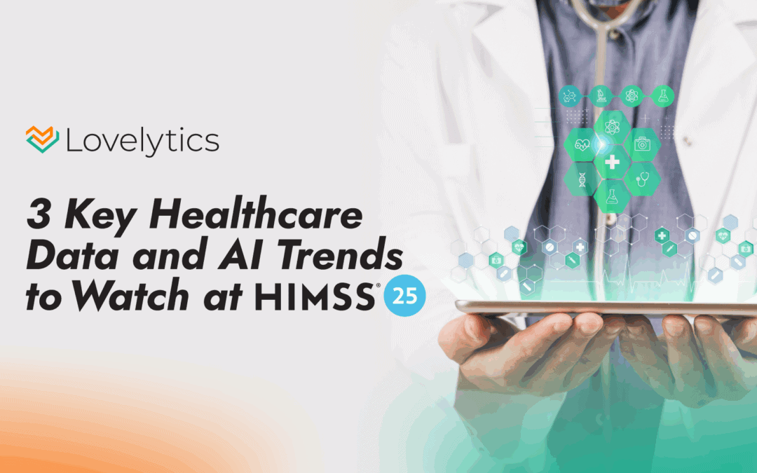 3 Key Healthcare Data and AI Trends to Watch at HIMSS 2025