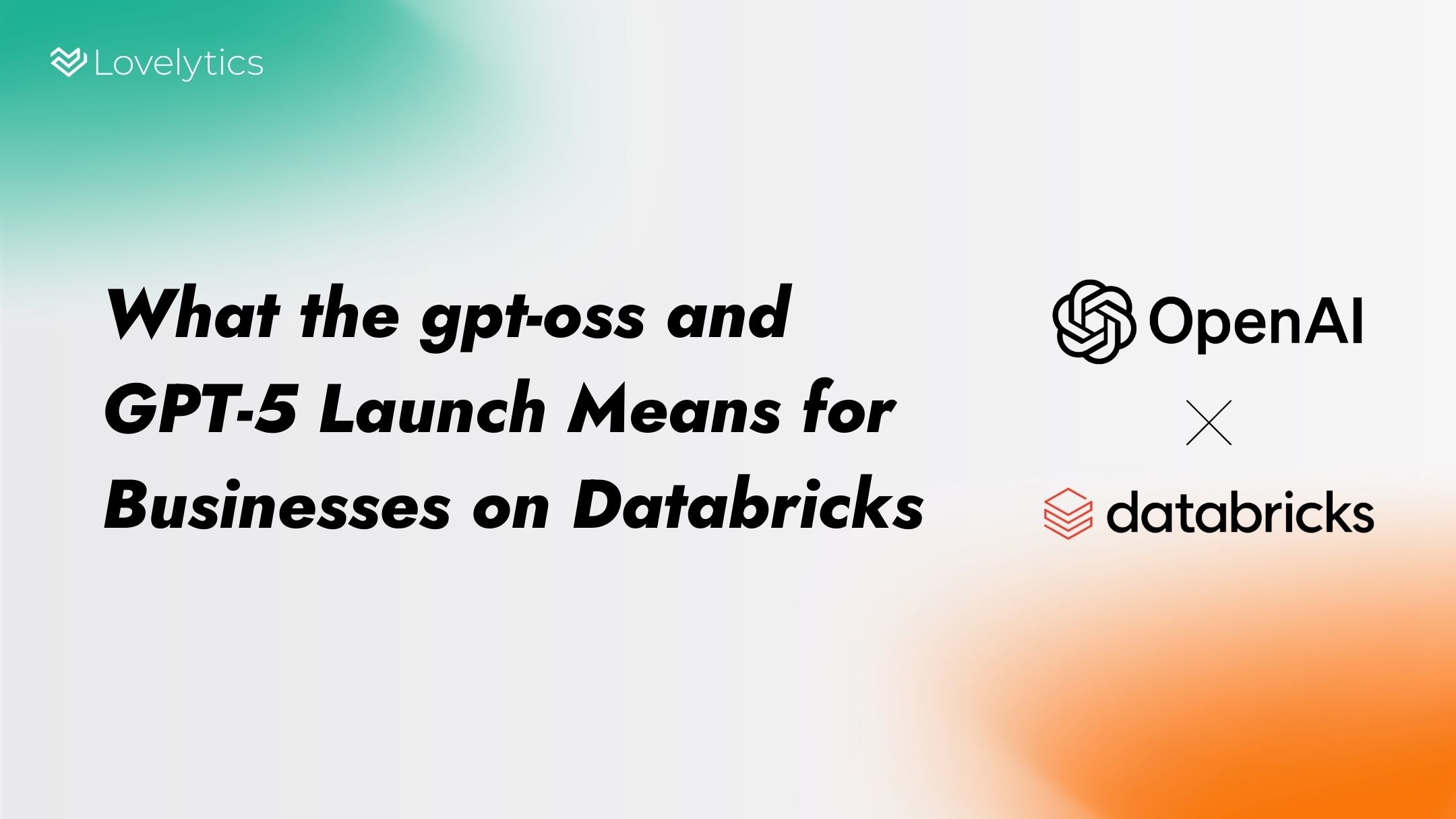 Blog title image with logos for OpenAI and Databricks