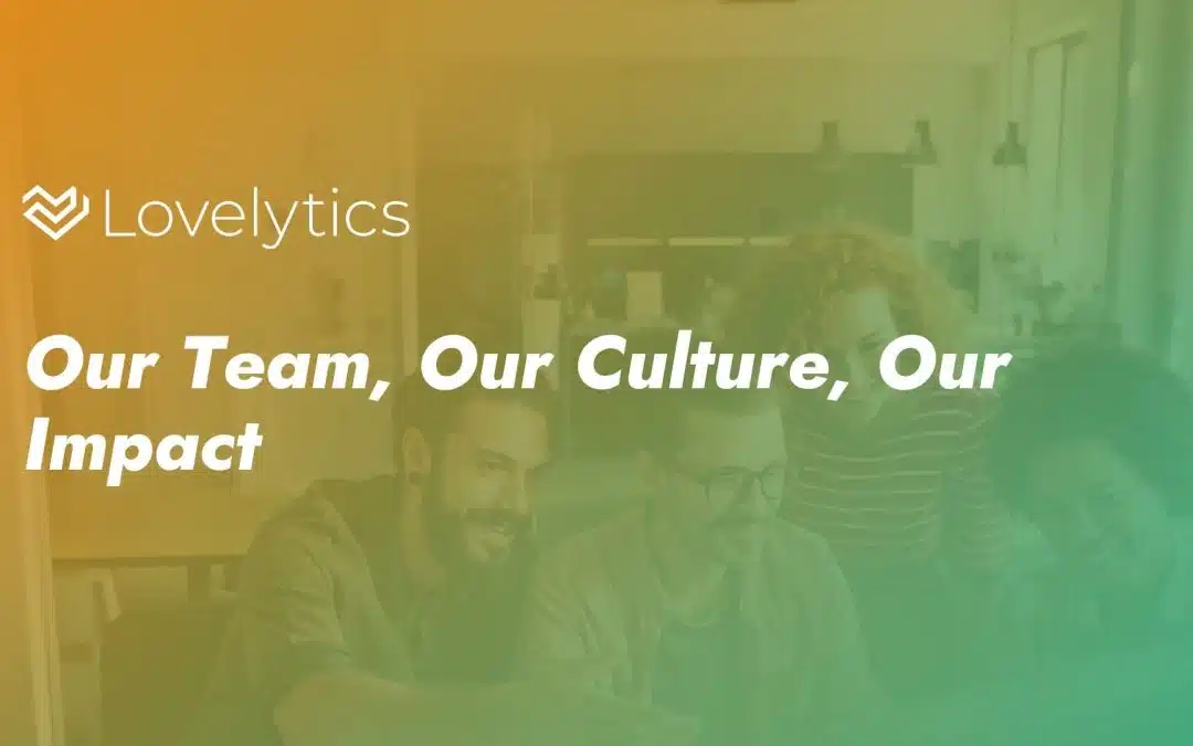 What Our Team Loves Most About Working at Lovelytics