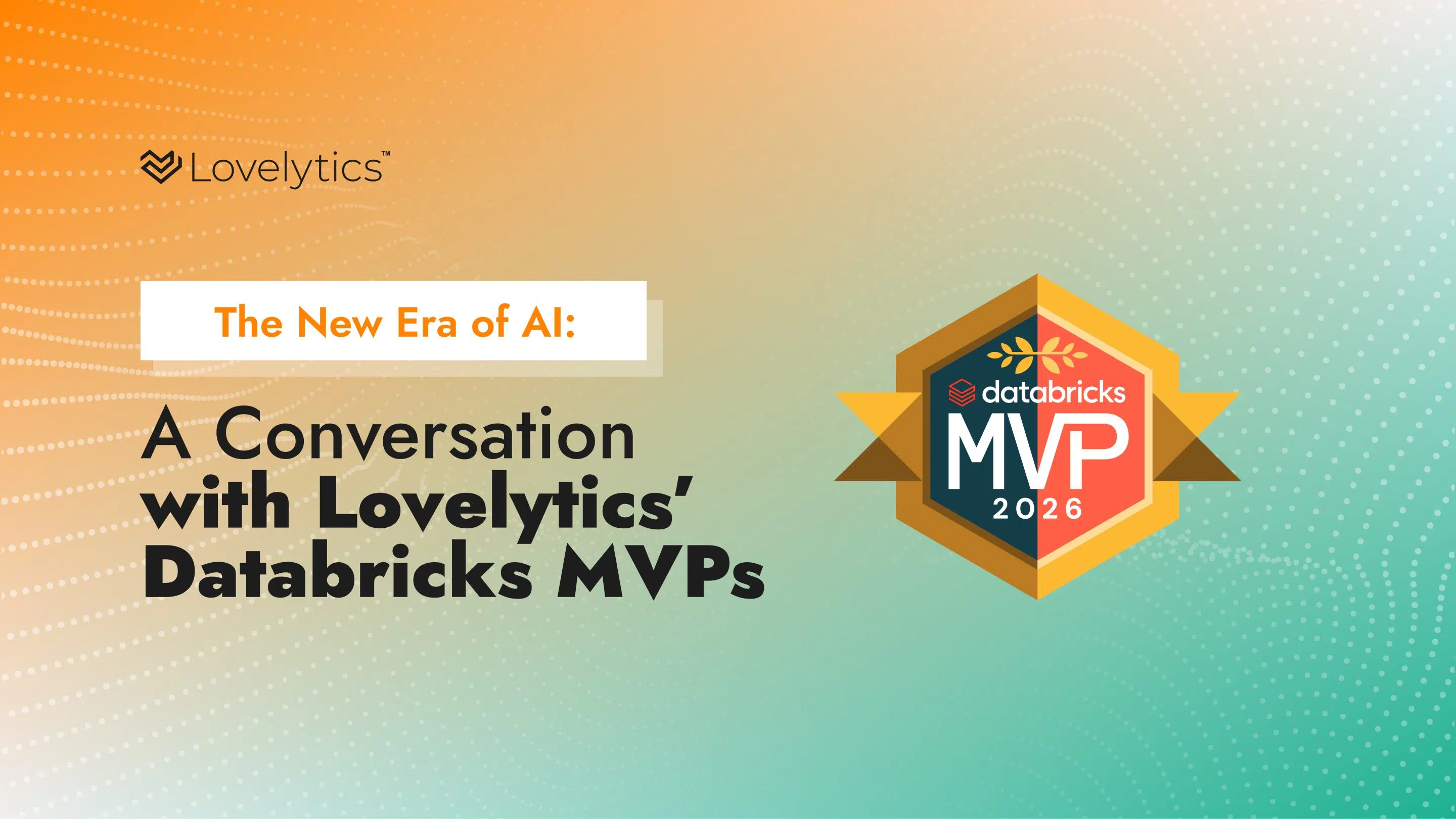 A conversation with Lovelytics' new databricks MVPs