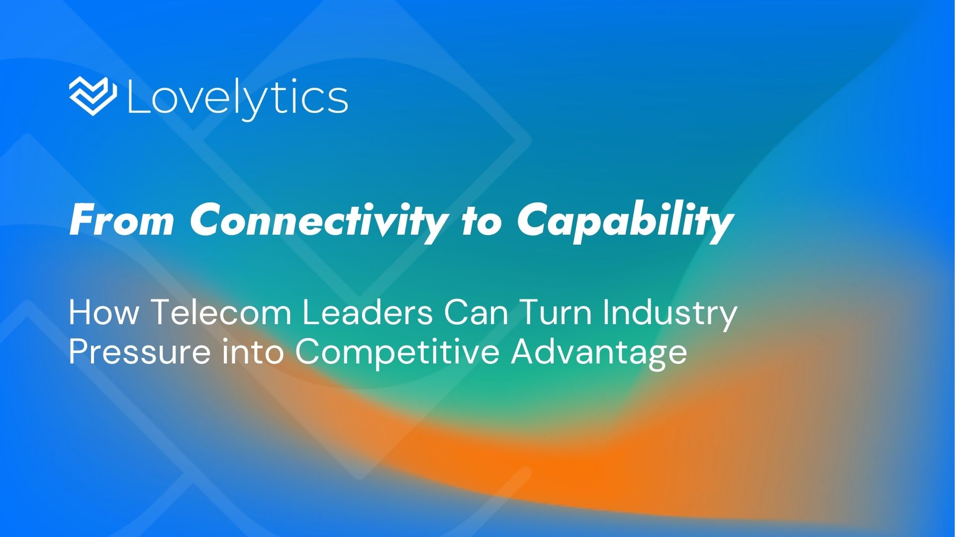 Telecom’s Next Advantage How Data and AI Are Transforming Industry Pressure into Profitable Growth